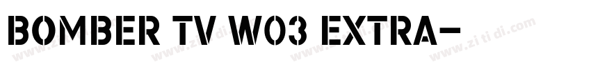 Bomber TV W03 Extra字体转换